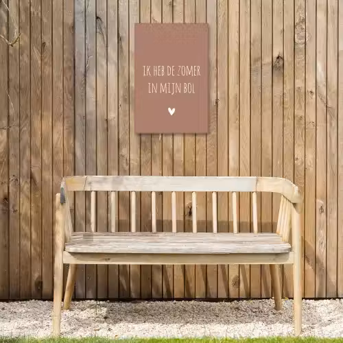 Spreuken - Ik heb de zomer in mijn bol - Quotes - André Hazes Tuinposter op houten frame 2 cm dik klein -sfeer4