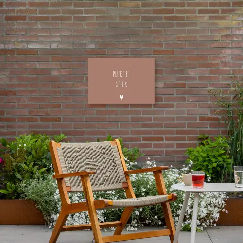 Pluk het geluk - Spreuken - Quotes Tuinposter op houten frame 2 cm dik klein -sfeer3