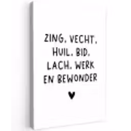 Zing vecht huil bid lach werk en bewonder - Quotes - Spreuken - Ramses Shaffy Tuinposter op houten frame 2 cm dik klein -3d