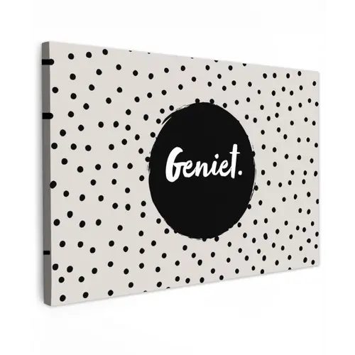 Geniet - Quotes - Tekst - Stippen Tuinposter op houten frame 2 cm dik klein -3d
