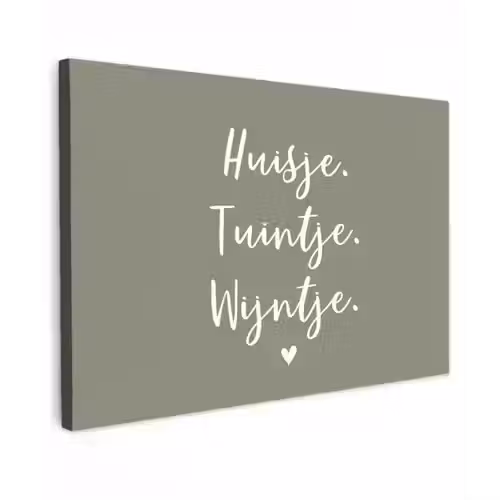 Tekst - Huisje, tuintje, wijntje - Thuis - Quotes - Wijn Tuinposter op houten frame 2 cm dik klein -3d