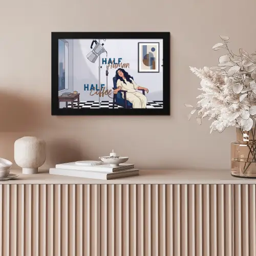 Half human, Half Coffee - Infuus - Koffie fotolijst zwart zonder passe partout klein -sfeer5