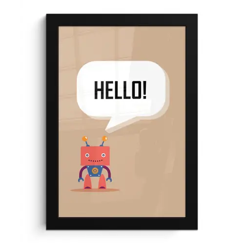 Spreuken - Quotes - Hello! - Robot - Tandwiel - Kinderen fotolijst zwart zonder passe partout klein -3d
