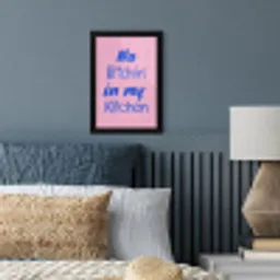 Quote - Blauw - Lettertype - Keuken fotolijst zwart zonder passe partout klein -sfeer3