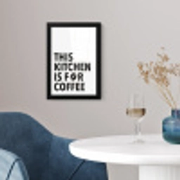 Quotes  - Koffie - Bonen - Modern fotolijst zwart zonder passe partout klein -sfeer4
