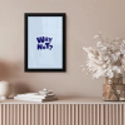 Why not - Blauw - Licht blauw - Quote fotolijst zwart zonder passe partout klein -sfeer5