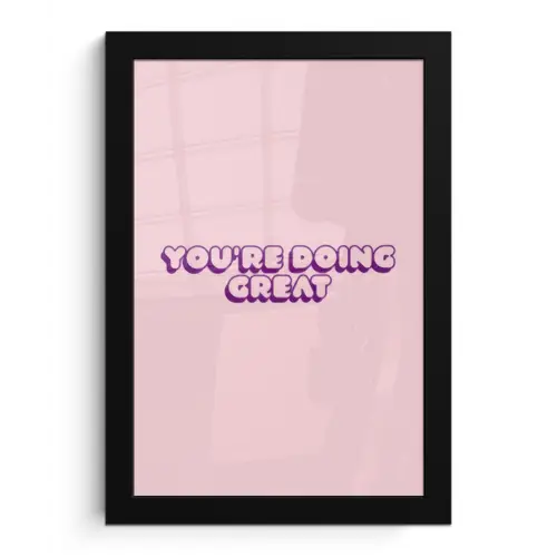 You're doing great - roze - 3D fotolijst zwart zonder passe partout klein -3d